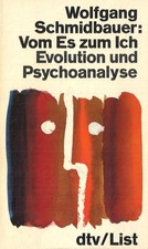 Vom Es zum Ich von Wolfgang