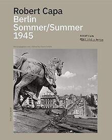 Robert capa berlin sommer - capa, 1945