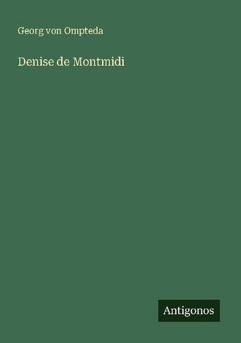 Denise montmidi georg von - de,