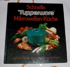 Tupperware Kochbuch Schnelle Tupperware Mikrowellen-Küche, 1. Auflage