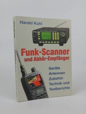 Funk-Scanner und Abhör-Empfänger. Geräte, Antennen, Zubehör, Technik und Testber