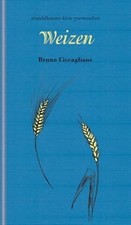 Weizen: kleine gourmandise Nr. 58 Buch mandelbaum verlag eG