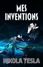MES INVENTIONS: Autobiographie