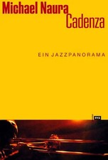 Cadenza. Ein Jazzpanorama