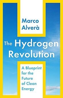 The hydrogen revolution - the, a