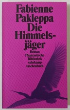 F. Pakleppa - Die Himmelsjäger (Phantastische Bibliothek Suhrkamp 1993)