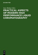 Practical aspects of modern high performance liquid chromatography. Proceedings,