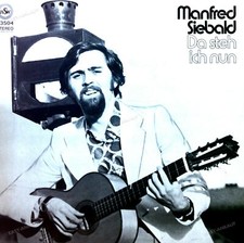 Manfred Siebald - Da Steh Ich