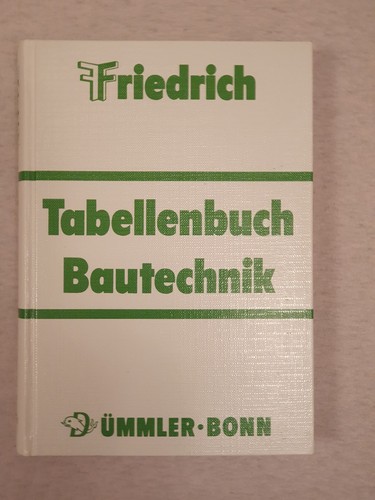 Tabellenbuch bautechnik - tabellenbuch,