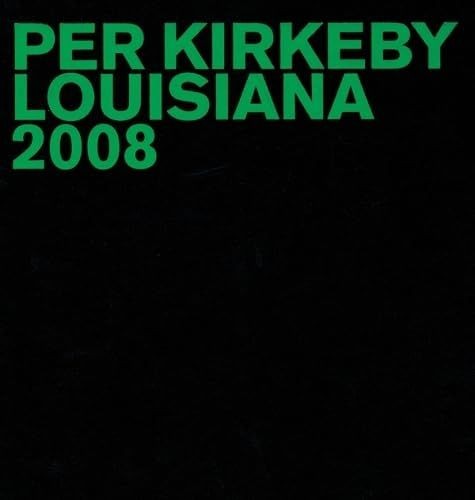 Per kirkeby louisiana 2008 - kirkeby:,