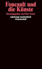 Foucault und die Künste