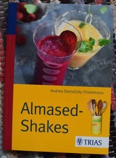 Almased-Shakes | Andrea Stensitzky-Thielemans (2014, Taschenbuch)