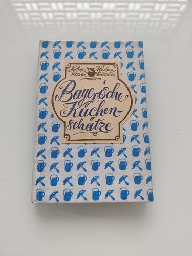Bayrische küchenschätze von - bayrische,
