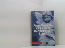 Vom Wirken der Engel im