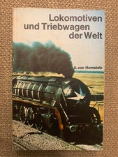 A. von Hornstein Lokomotiven und Triebwagen der Welt