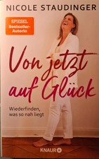 Von jetzt auf Glück von Nicole Staudinger   A2