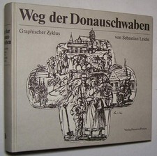 Weg der Donauschwaben Batschka Banat Rumänien Chronik Heimatbuch Geschichte