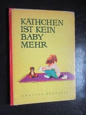 Käthchen ist kein Baby mehr-Corvina-tolles DDR Bilderbuch