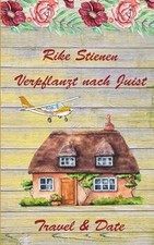 Verpflanzt nach Juist: Travel