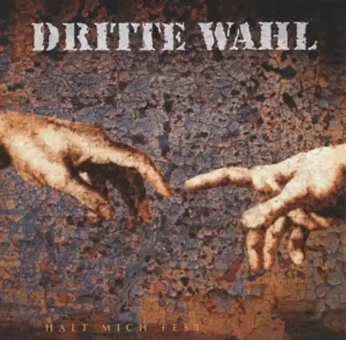 Dritte wahl halt mich fest - halt,