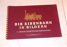 Sammelbilderalbum-Die Eisenbahn in Bildern - Serie Dampflokomotiven -SEHR SELTEN