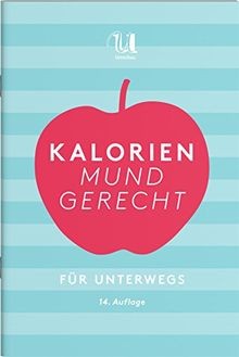 Kalorien mundgerecht für