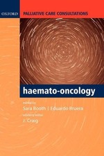 Palliative Care Consultations in Haemato-oncology - 9780198528081