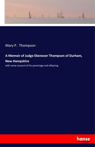 Mary thompson a - memoir, of