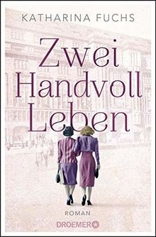 Zwei handvoll leben roman - zwei,