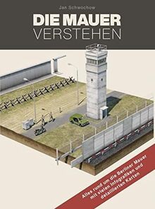 Die mauer verstehen - verstehen:,