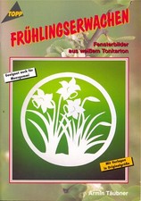 Armin Täubner FRÜHLINGSERWACHEN Fensterbilder !NEUWERTIG!