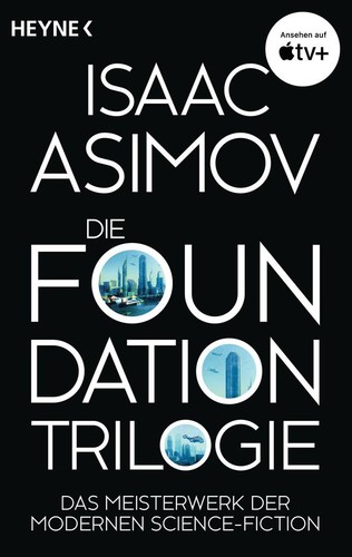 Die foundation trilogie - die, foundation-trilogie