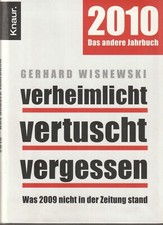 Gerhard Wisnewski: verheimlicht, vertuscht, vergessen, 2009