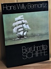 Berühmte Schiffe : Hans Willy Bernartz : 16 Schiffsbilder des berühmten Marinema