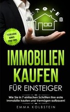Immobilien kaufen für Einsteiger: Wie Sie in 7 einf... | Buch | Zustand sehr gut