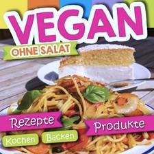 Vegan ohne Salat - Rezepte