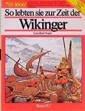 So lebten sie zur Zeit der