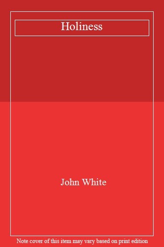 Holiness john white - holiness,john,