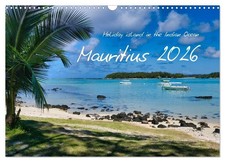 Mauritius - Holiday island in the Indian Ocean (Wall Calendar 2026 DIN A3 landsc