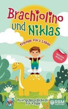 Brachiolino und Niklas -