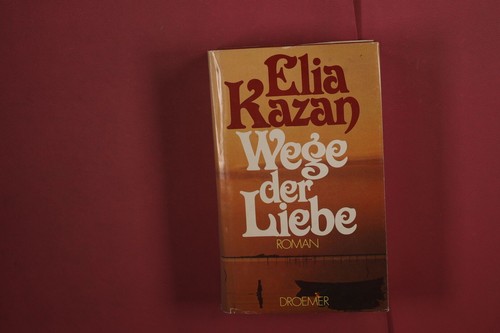 369348 elia kazan wege - wege, der