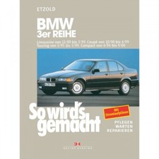 BMW 3er Reihe Compact Typ E36 1994-2000 So wird's gemacht Werkstatthandbuch
