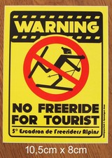 No Freeride for Tourist Freestyle Ski Snowboard Aufkleber Sticker 