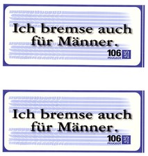 PEUGEOT-Aufkleber 2er-Set "Ich bremse auch für Männer" 1990er D