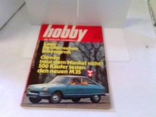 Hobby - das Magazin der Technik - Heft 1970/04 - Citroen traut dem Wankel nicht 