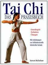 Tai Chi. Das Praxisbuch von Stewart McFarlane | Buch | Zustand sehr gut