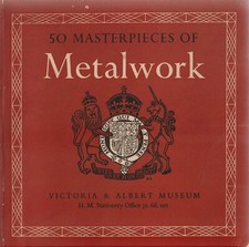 50 Masterpieces of Metalwork