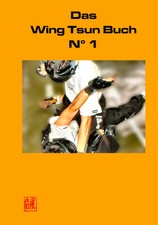 Das Wing Tsun Buch No 1 |
