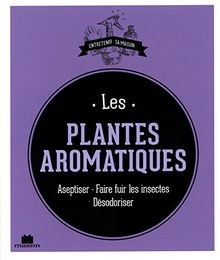 Les plantes aromatiques - , von