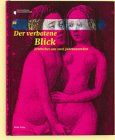 Der verbotene Blick von Brus, Günter, Girtler, Roland | Buch | Zustand sehr gut